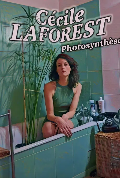 Affiche de Cécile Laforest dans Photosynthèse