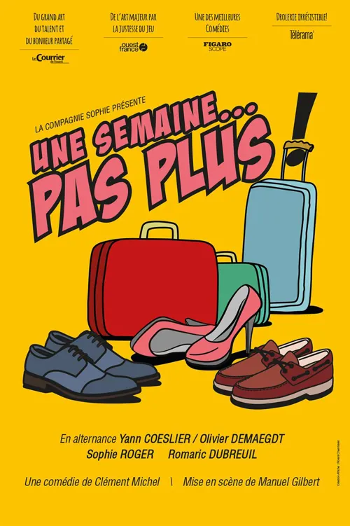 Affiche de Une semaine pas plus !