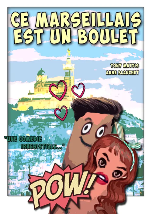 Affiche de Ce Marseillais est un boulet