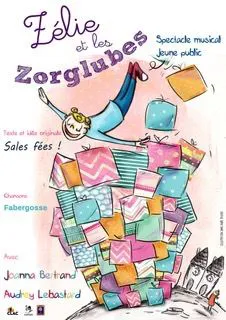 Affiche de Zélie et les Zorglubes