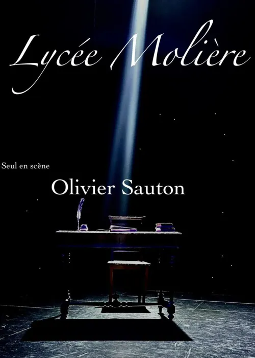 Affiche de Olivier Sauton dans Lycée Molière