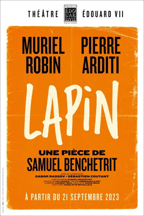 Affiche de Lapin | avec Muriel Robin et Pierre Arditi