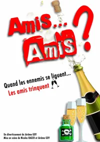 Amis... Amis ? - 