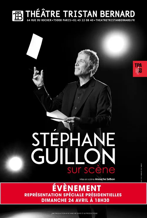 Affiche de Stéphane Guillon dans Sur scène | Spéciale Présidentielle