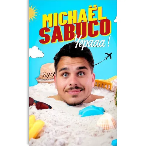 Affiche de Michaël Sabuco dans Yepaaa !