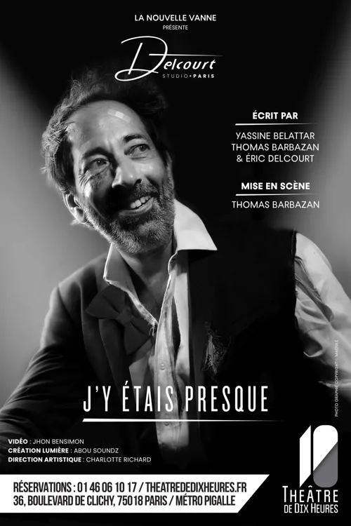Affiche de Eric Delcourt dans J'y étais presque