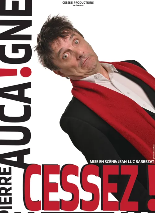 Affiche de Pierre Aucaigne dans Cessez !