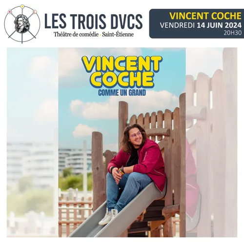 Affiche de Vincent Coche dans Comme un grand