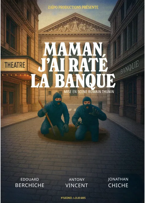 Affiche de Maman j'ai raté la banque