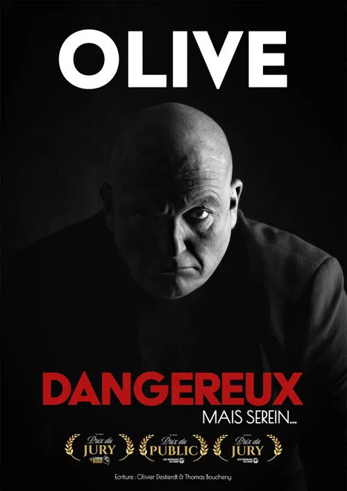Affiche de Olive dans Dangereux, mais serein...