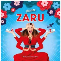 Adeline Zaru dans De A à enfin Zen - 
