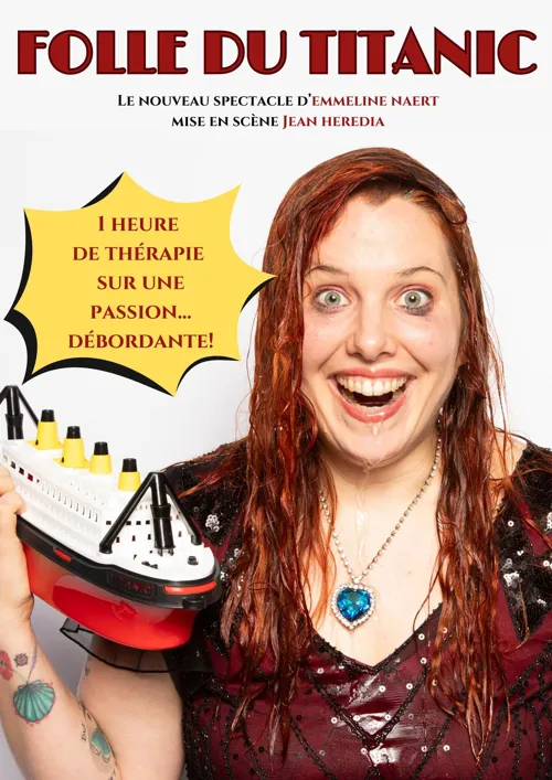 Affiche de Emmeline Naert dans Folle du Titanic