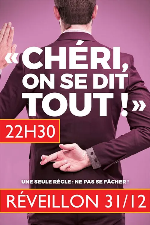 Affiche de Chéri, on se dit tout ! | Réveillon