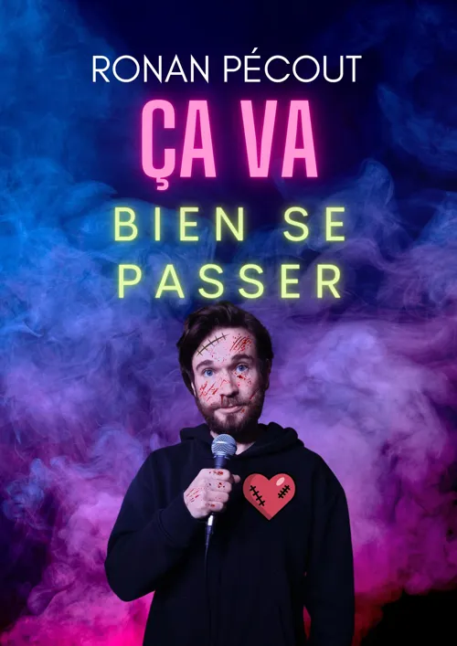 Affiche de Ronan Pécout dans Ca va bien se passer !