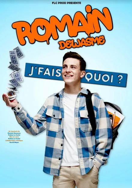 Affiche de Romain Dewasme dans J'fais quoi ?