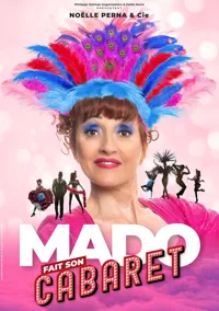 Noëlle Perna dans Mado fait son cabaret - 