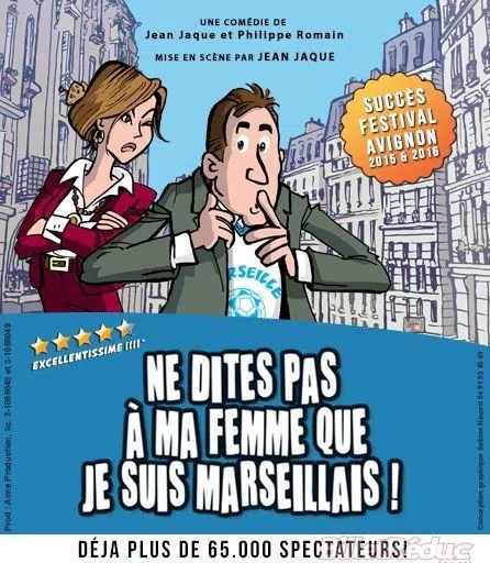 Affiche de Ne dites pas à ma femme que je suis marseillais !