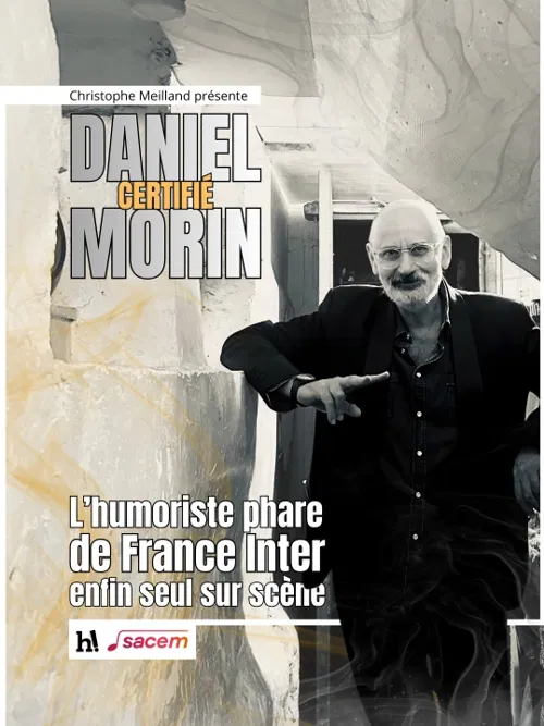 Affiche de Daniel Morin dans Certifié Morin