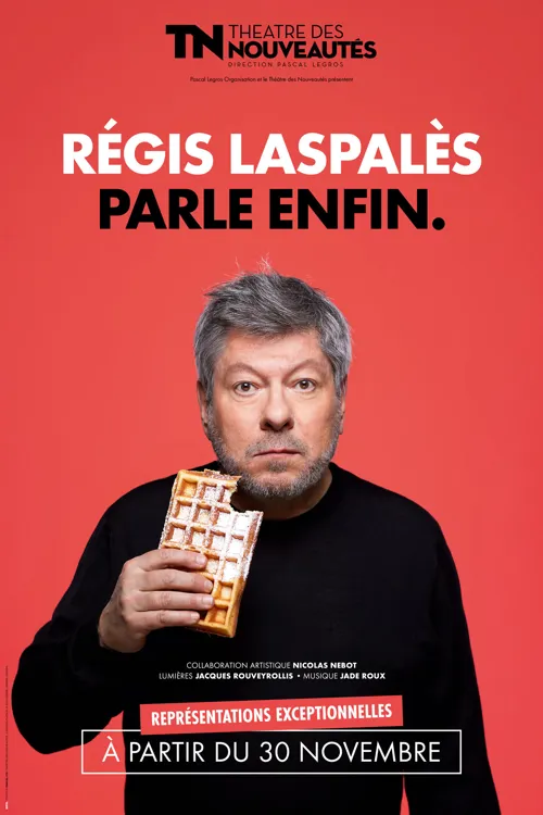 Affiche de Régis Laspalès parle enfin