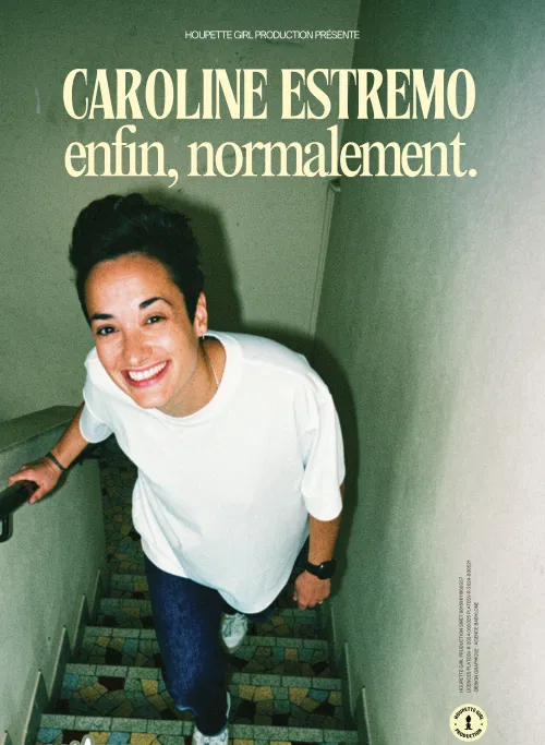 Affiche de Caroline Estremo dans Enfin, normalement