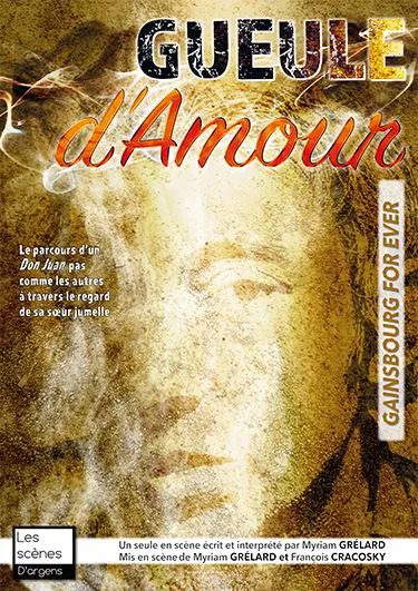 Affiche de Gueule d'Amour, Gainsbourg for ever