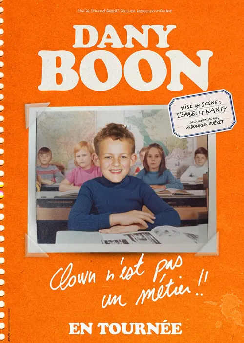 Affiche de Dany Boon dans Clown n'est pas un métier !!