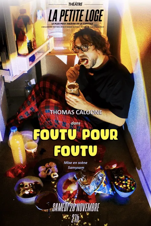 Affiche de Thomas Caloone dans Foutu pour foutu