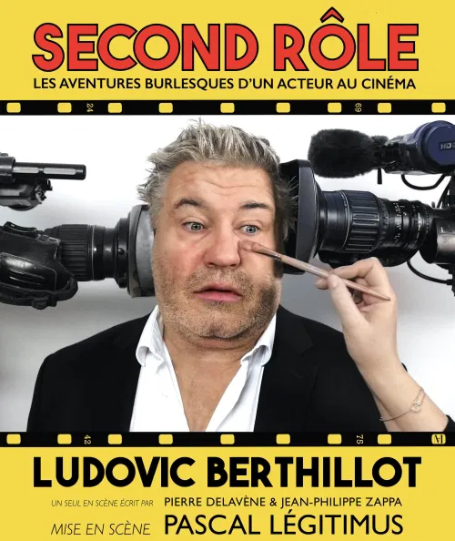 Affiche de Ludovic Berthillot dans Second rôle
