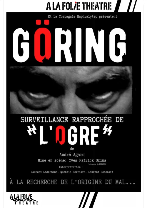 Affiche de Göring, Surveillance rapprochée de l'ogre