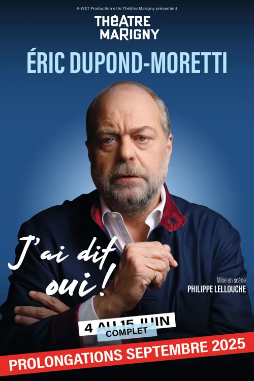 Affiche de Eric Dupond-Moretti dans J'ai dit oui !