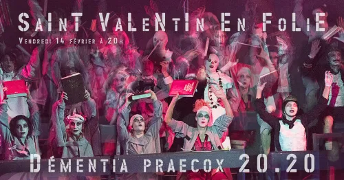 Affiche de Dementia Praecox 20.20 | Spécial Saint-Valentin