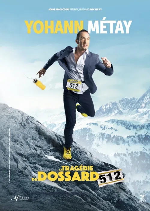 Affiche de Yohann Métay dans La tragédie du dossard 512