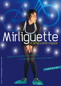 Mirliguette et sa bicyclette magique - 