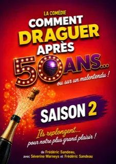 Affiche de Comment draguer après 50 ans - Saison 2