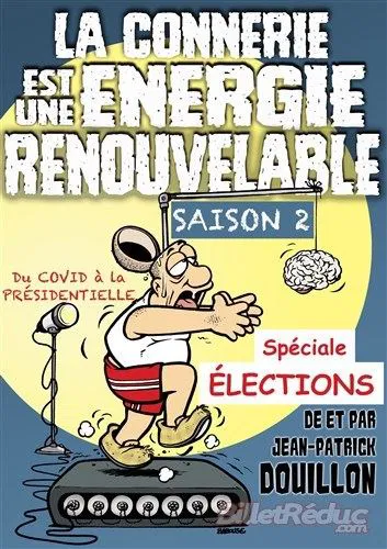 Affiche de La connerie est une énergie renouvelable