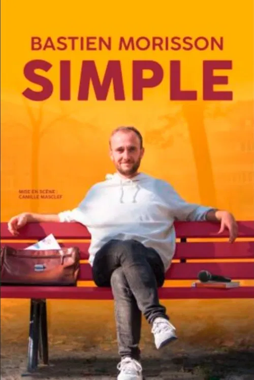 Affiche de Bastien Morisson dans Simple