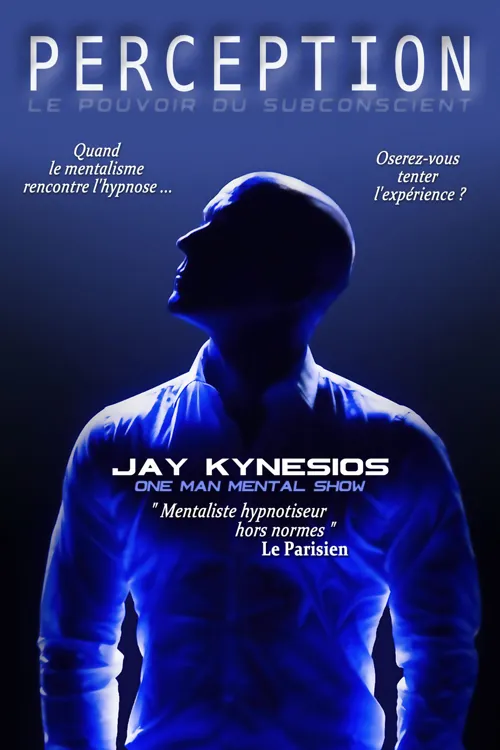 Affiche de Jay Kynesios dans Perception : hypnose et mentalisme