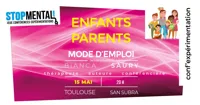 Enfants Parents : mode d'emploi - 