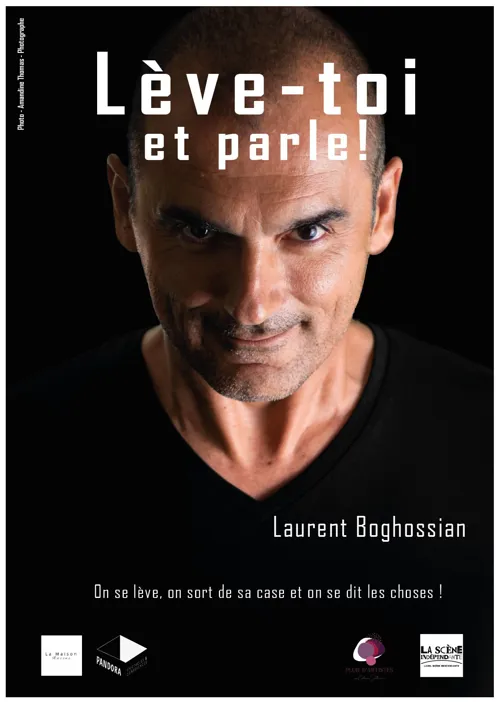 Affiche de Laurent Boghossian dans Lève-toi et parle