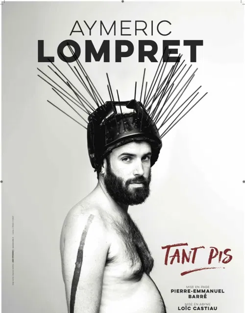 Affiche de Aymeric Lompret dans Tant pis