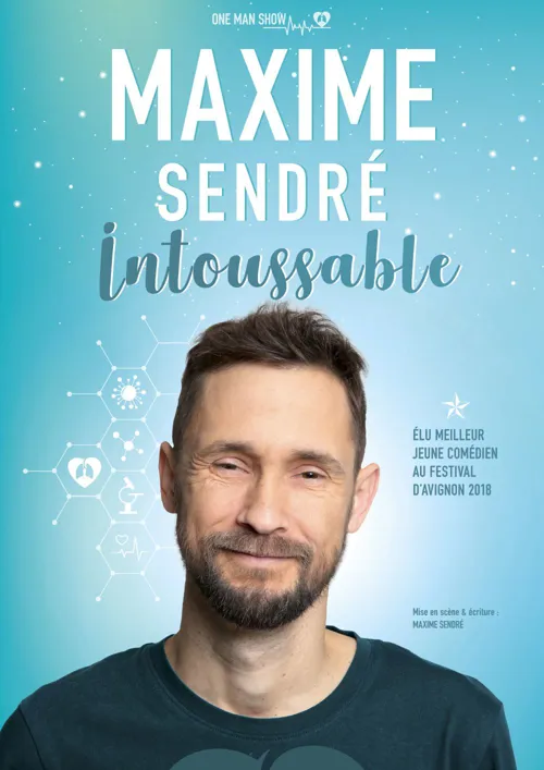 Affiche de Maxime Sendré dans Intoussable