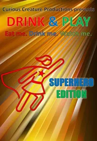 Drink & Play : Superhero edition! - 