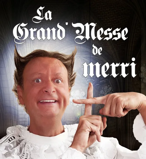 Affiche de Merri dans La grande messe de Merri
