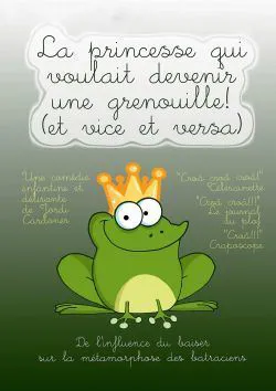 Affiche de La princesse qui voulait devenir une grenouille et vice et versa