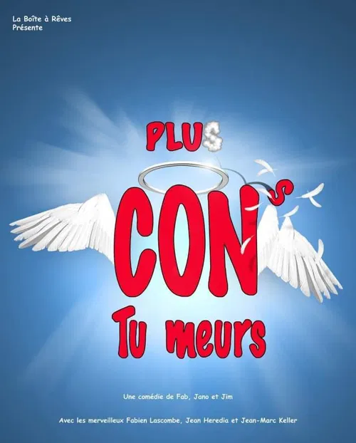 Affiche de Plus cons, tu meurs !