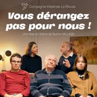 Vous dérangez pas pour nous - 