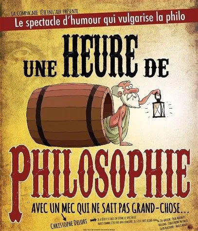 Affiche de Christophe Delort dans Une heure de philosophie (avec un mec qui ne sait pas grand chose)