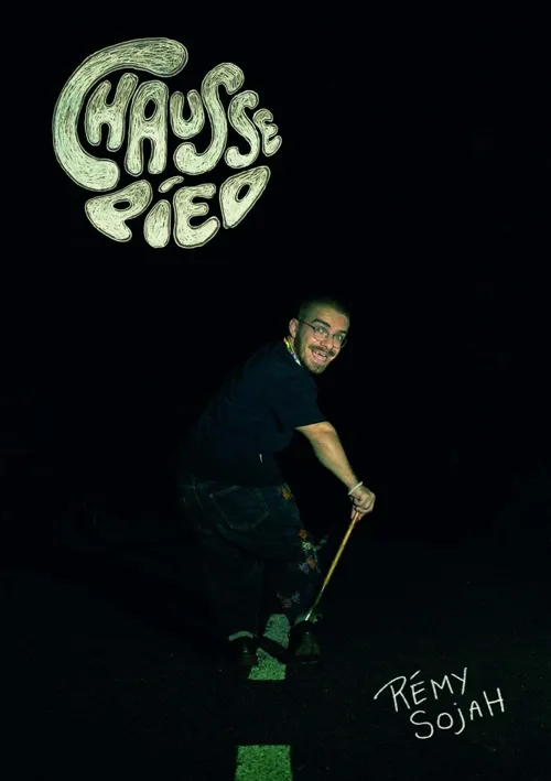 Affiche de Rémy Sojah dans Chausse-pied
