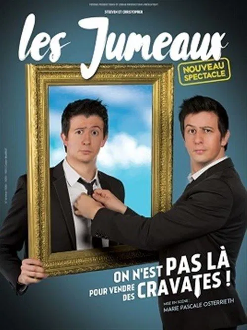 Affiche de Steeven et Christopher Les jumeaux dans On n'est pas là pour vendre des cravates