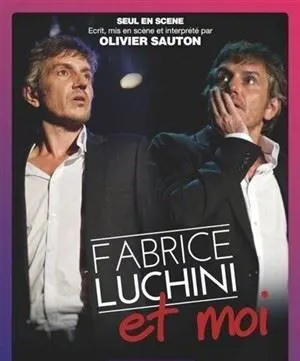 Affiche de Olivier Sauton dans Fabrice Luchini et moi